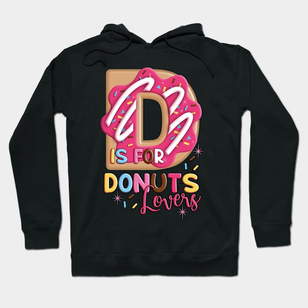 D is for Donuts Lovers Hoodie by Cheer Tees